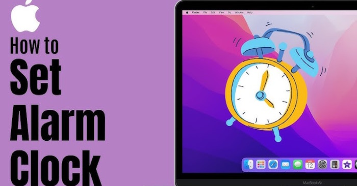 How to Set an Alarm on a Mac: Step-by-Step Guide