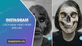How to Shoot Skull Filter Videos on Instagram
