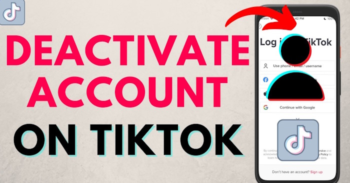 How to Deactivate TikTok Account