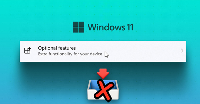 How to Install and Remove Optional Features in Windows 11