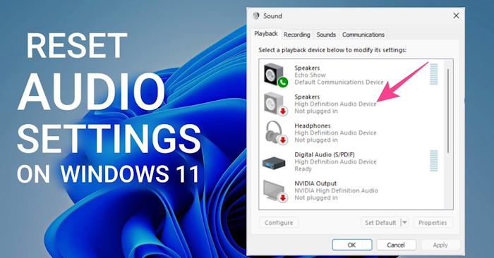 How to Reset Windows 11 Sound Settings