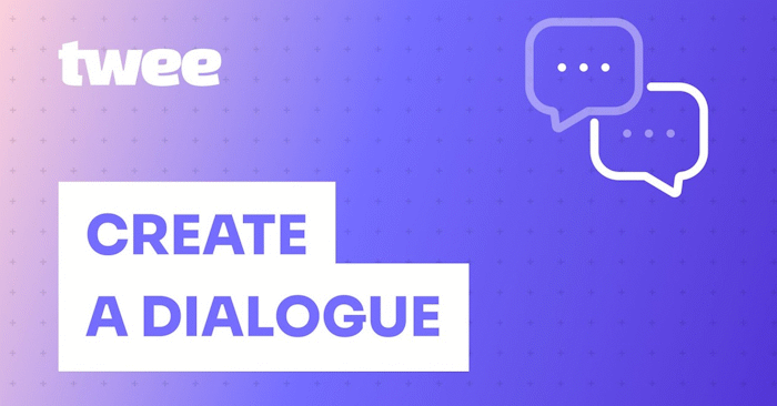 How to Create Topic-Based Dialogues With Twee