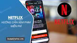 How to Watch Netflix Movies for Free on Android Phones