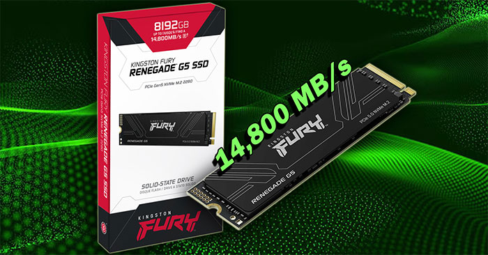 Kingston Fury Launches Renegade G5 8TB SSD: 14,800 MB/s Speed, Ultra-fast PCIe 5.0 Standard