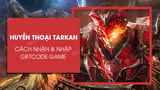 Latest MU Legend of Tarkan Code, How to Enter Giftcode