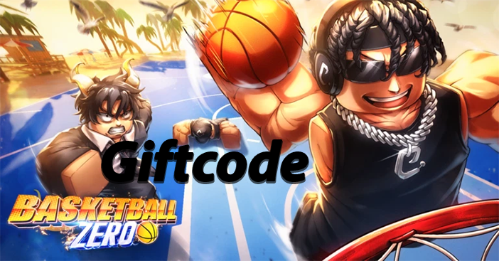 Basketball: Zero Giftcode Latest, Constantly Updated and How to