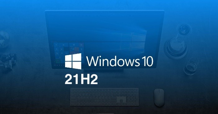 New Features of Windows 10 21H2 Have Just Been Released
