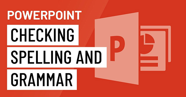 Photo of PowerPoint 2016: Check spelling and grammar