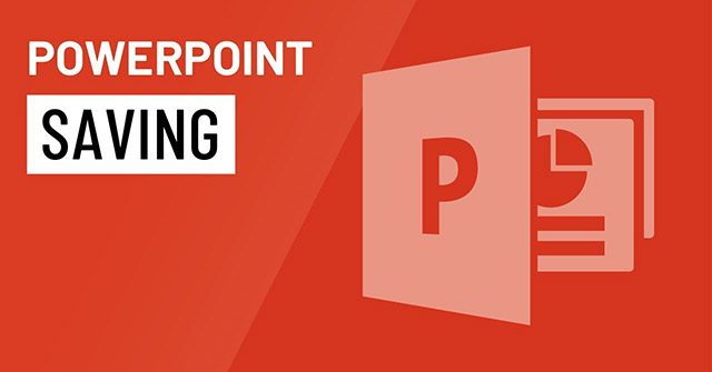 PowerPoint 2016: How to Save a Presentation: What You Need to Know