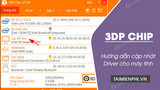 Install the Latest Driver with 3dp Chip