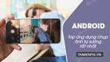 10 Best Best Quality Selfie Apps for Android