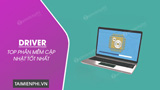 Top Best Driver Update Software for Computers 2023