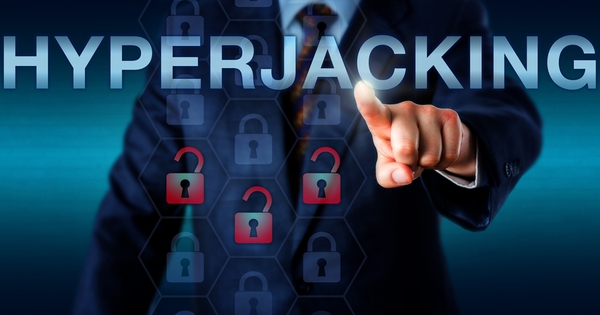 What Is Hyperjacking? How to Prevent Hyperjacking Attacks