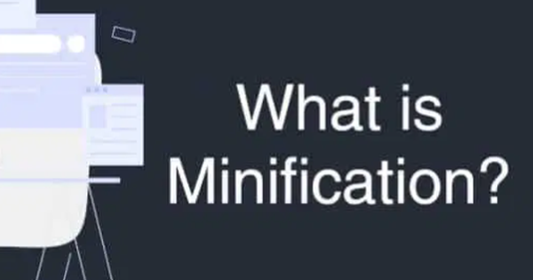 What Is Minification? Why Is Code Compression So Important?