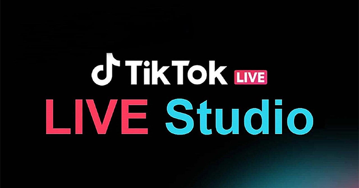 What Is TikTok Live Studio? Instructions for Using TikTok Live Studio