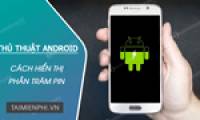 2 ways to display battery percentage on Android 10 phones