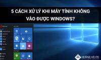 5 Ways to Handle When Your Computer Cannot Enter Windows?