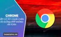 Chrome will soon have an option to block insecure HTTP downloads.