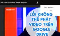 Error Cannot Play Video on Google Drive, How to Fix It: Key Facts