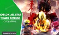 Full Code All Star Tower Defense 6/2024 updated daily