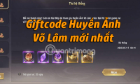 Full giftcode Huyen Anh Vo Lam latest and how to exchange code for reward