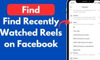 Guide to finding previously watched Facebook Reels videos
