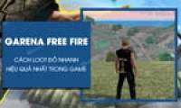 Guide to loot items in Free Fire quickly and most effectively