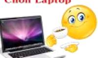 How to choose a good laptop that suits your needs.