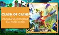 How to download and play Clash of Clans China on iPhone and Android.