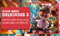 How to download and play Cook Serve Delicious 3 game for free