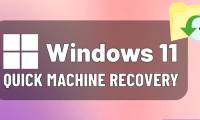 How to enable Quick Machine Recovery Windows 11