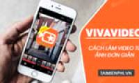 How to make videos from photos with VivaVideo simply and effectively