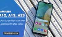 How to quickly take a screenshot on Samsung A12, A13, and A23