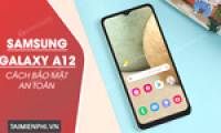 How to securely protect your Samsung Galaxy A12