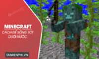 How to Survive Underwater in Minecraft, Breathe Underwater