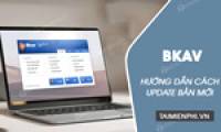 How to update BKAV to the latest version, Update BKAV