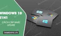 How to update the latest Windows 10 21H1 for laptops and PCs