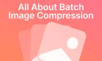 Instructions for batch compressing images on Batch Image Compressor