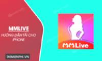 Instructions to download and install MMLive for iPhone in the simplest way