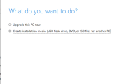 Media Creation Tool - Software to download Windows 10 from Microsoft