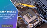 What is TPM 2.0? How can you tell if your computer supports it?
