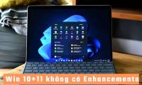 Why doesn't Windows 10+11 have Enhancements? Find out the details