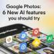 What are the 6 new AI features in Google Photos?
