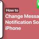 How to change iPhone message notification sound
