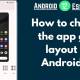 How to change the application arrangement style on Android 12