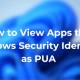 How to find PUA apps on Windows