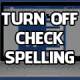 How to turn off spell checking in Word