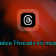 Ways to download videos on Threads to your computer