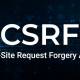What is CSRF? How it works and how to prevent attacks effectively